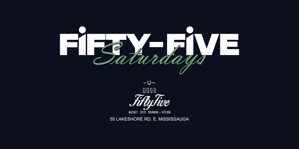 Door 55 Saturdays Mississauga Events